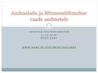 andmeladu ja mitmem tmeline vaade andmetele