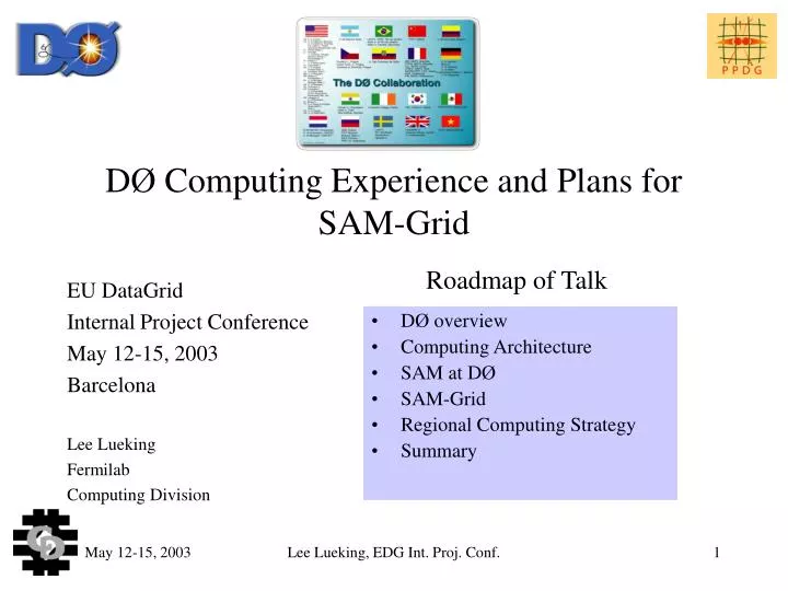 d computing experience and plans for sam grid