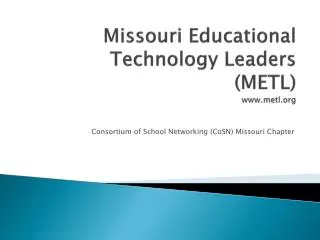 Missouri Educational Technology Leaders (METL) metl