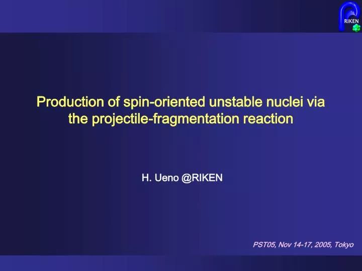 production of spin oriented unstable nuclei via the projectile fragmentation reaction
