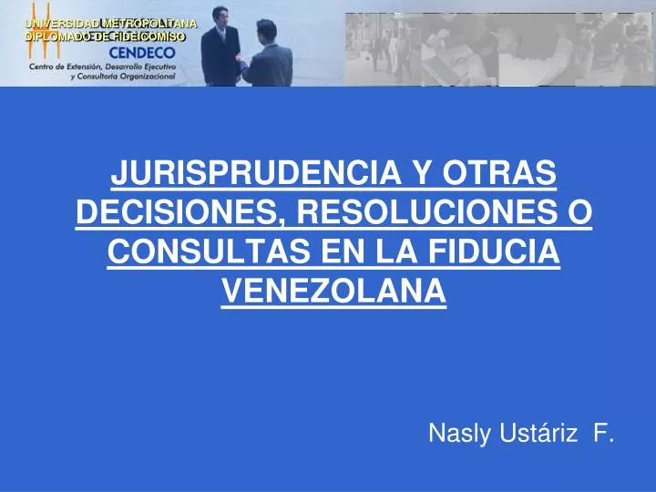 jurisprudencia y otras decisiones resoluciones o consultas en la fiducia venezolana