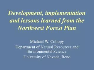 Development, implementation and lessons learned from the Northwest Forest Plan