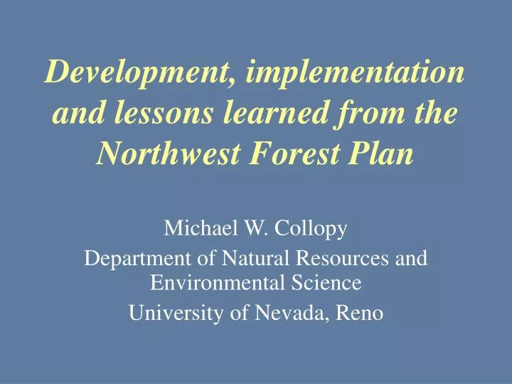 development implementation and lessons learned from the northwest forest plan