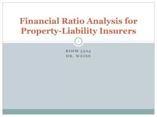 Financial Ratio Analysis for Property-Liability Insurers