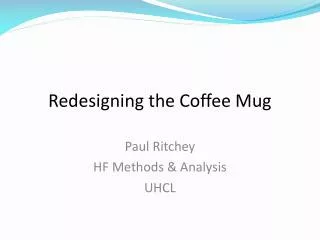 Redesigning the Coffee Mug