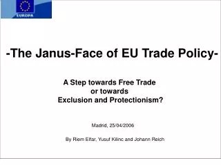 -The Janus-Face of EU Trade Policy- A Step towards Free Trade