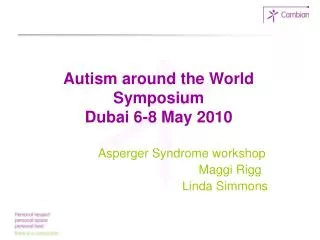Autism around the World Symposium Dubai 6-8 May 2010