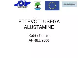 ettev tlusega alustamine