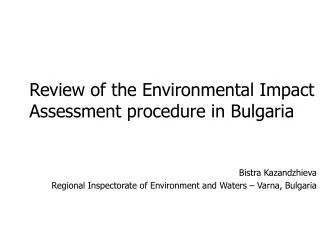 Review of the Environmental Impact Assessment procedure in Bulgaria
