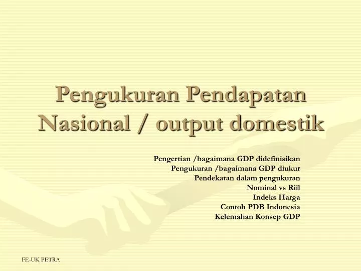 pengukuran pendapatan nasional output domestik