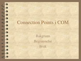connection points i com