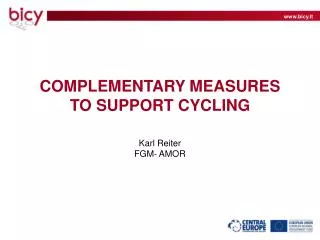 COMPLEMENTARY MEASURES TO SUPPORT CYCLING