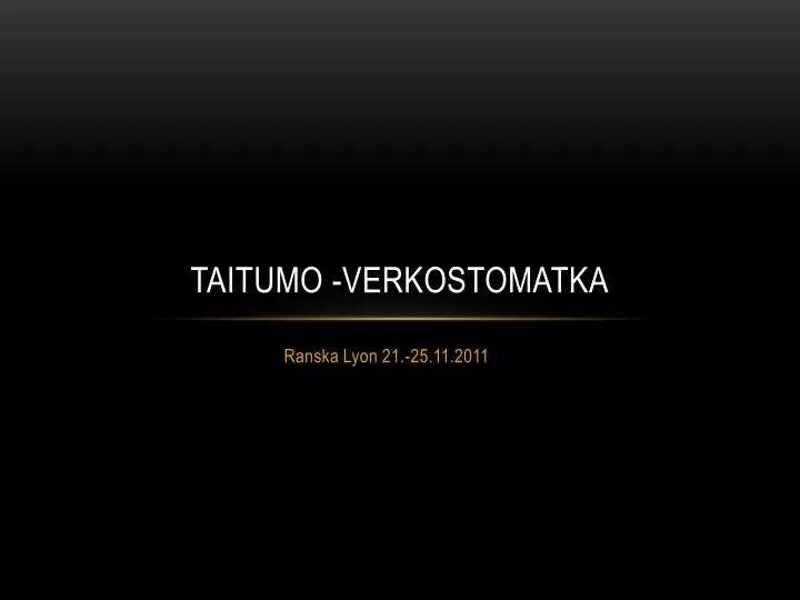 taitumo verkostomatka