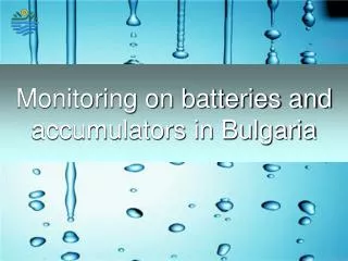 Monitoring on batteries and accumulators in Bulgaria