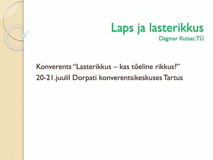 laps ja lasterikkus dagmar kutsar t