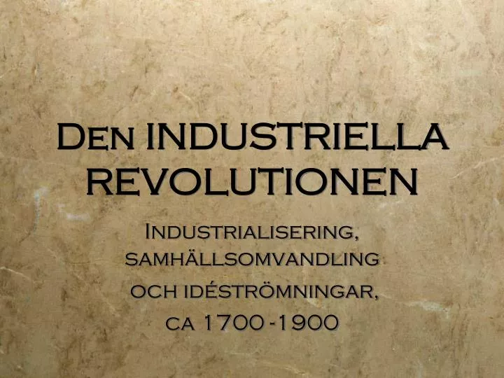 den industriella revolutionen