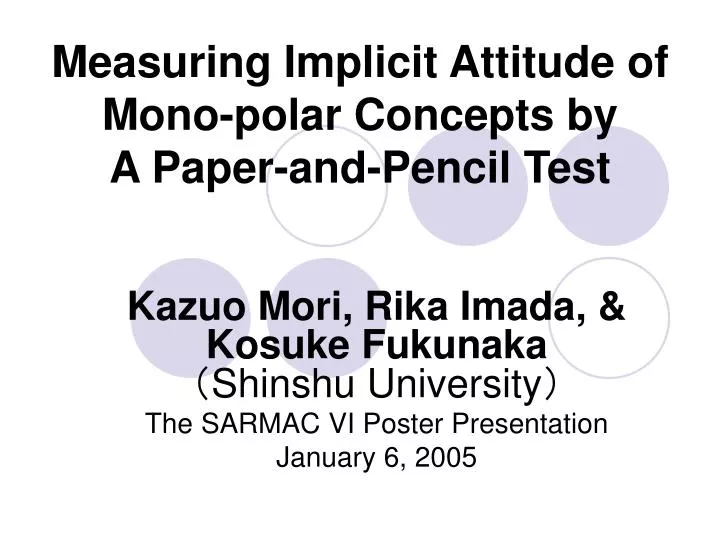 measuring implicit attitude of mono polar concepts by a paper and pencil test