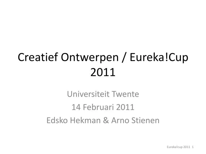 creatief ontwerpen eureka cup 2011