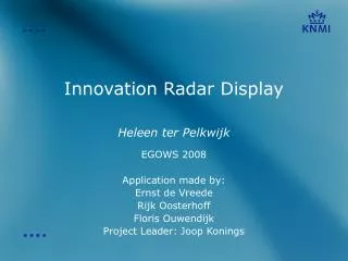 Innovation Radar Display Heleen ter Pelkwijk