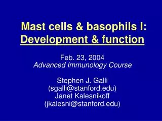 Mast cells &amp; basophils I: Development &amp; function