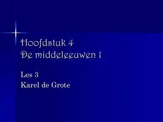 hoofdstuk 4 de middeleeuwen 1