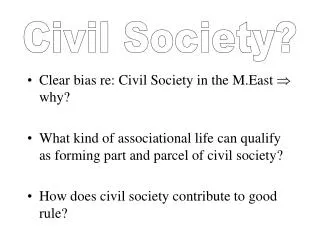 Clear bias re: Civil Society in the M.East ? why?