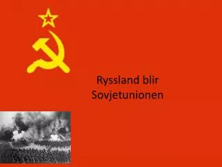 ryssland blir sovjetunionen