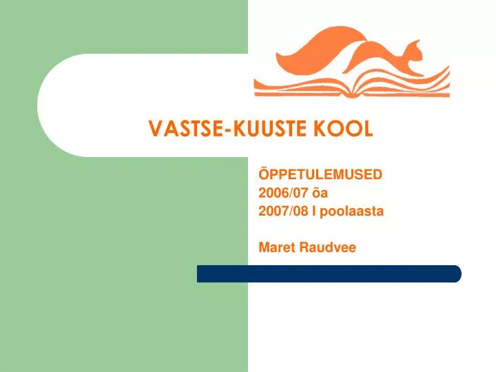 vastse kuuste kool