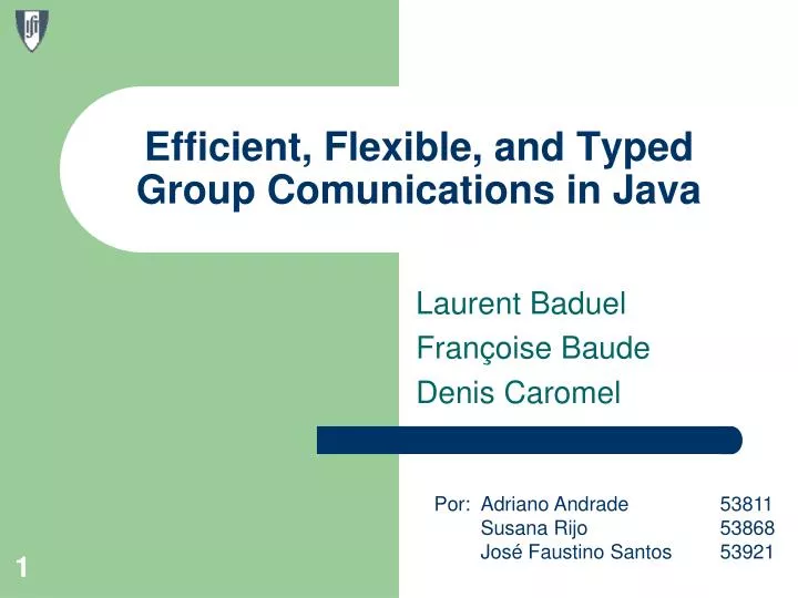 efficient flexible and typed group comunications in java