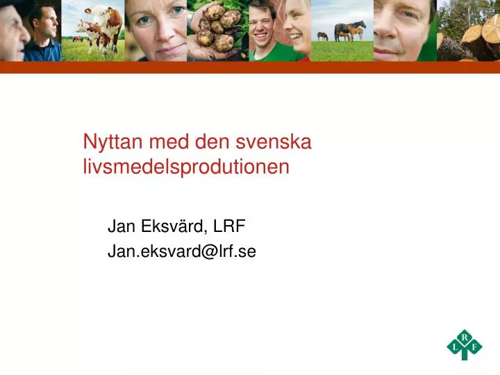 nyttan med den svenska livsmedelsprodutionen