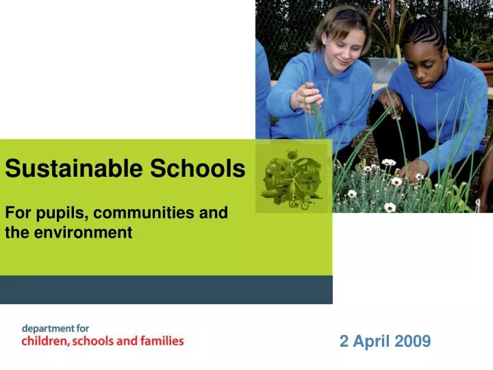 sustainable schools for pupils communities and the environment