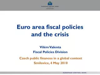 Euro area fiscal policies and the crisis