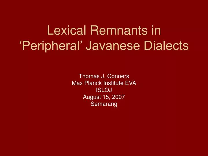 lexical remnants in peripheral javanese dialects