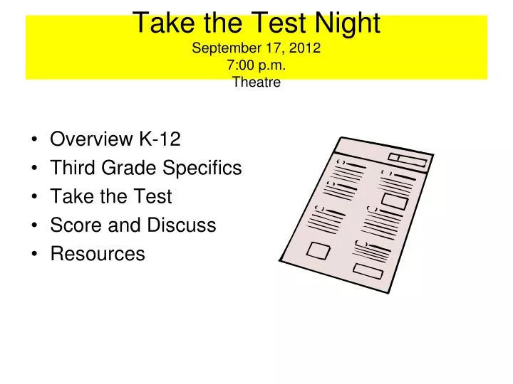 take the test night september 17 2012 7 00 p m theatre