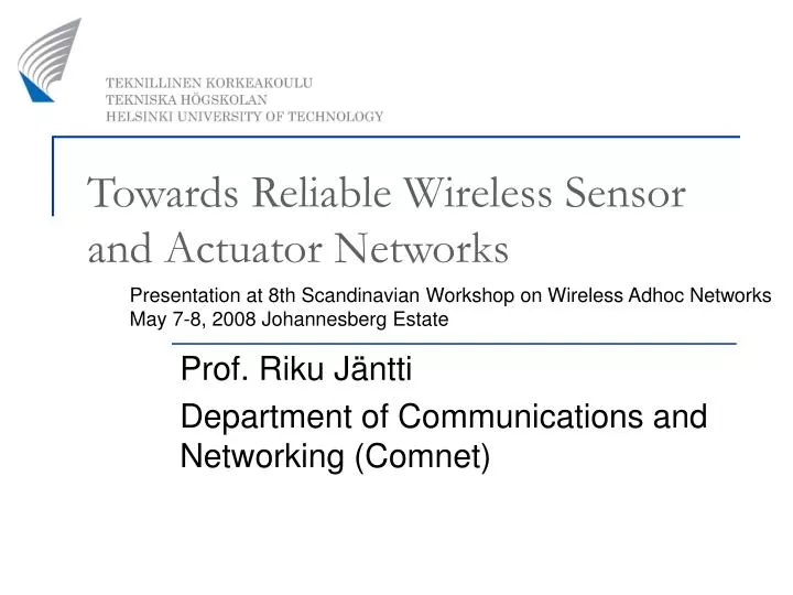 towards reliable wireless sensor and actuator networks