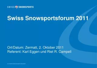 swiss snowsportsforum 2011