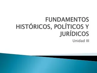 fundamentos hist ricos pol ticos y jur dicos