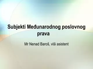 subjekti me unarodnog poslovnog prava