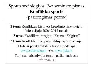 Sporto sociologijos 3-o seminaro planas Konfliktai sporte (pasirengimas porose)