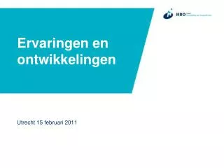 ervaringen en ontwikkelingen