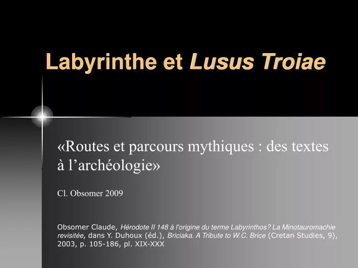 labyrinthe et lusus troiae