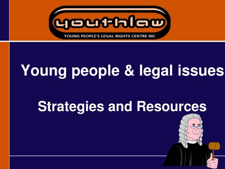 young people legal issues strategies and resources