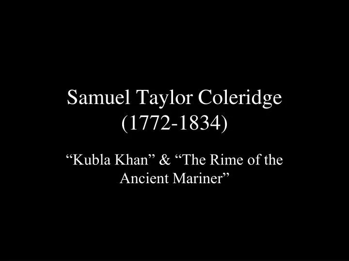 samuel taylor coleridge 1772 1834