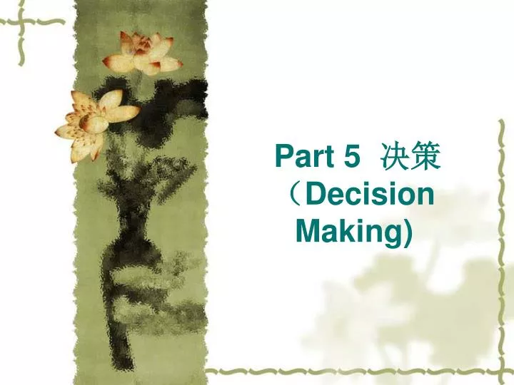 part 5 decision making