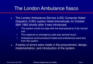 The London Ambulance fiasco