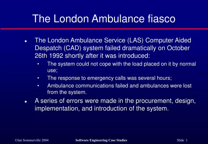the london ambulance fiasco