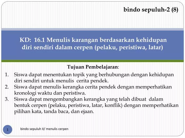 kd 16 1 menulis karangan berdasarkan kehidupan diri sendiri dalam cerpen pelaku peristiwa latar