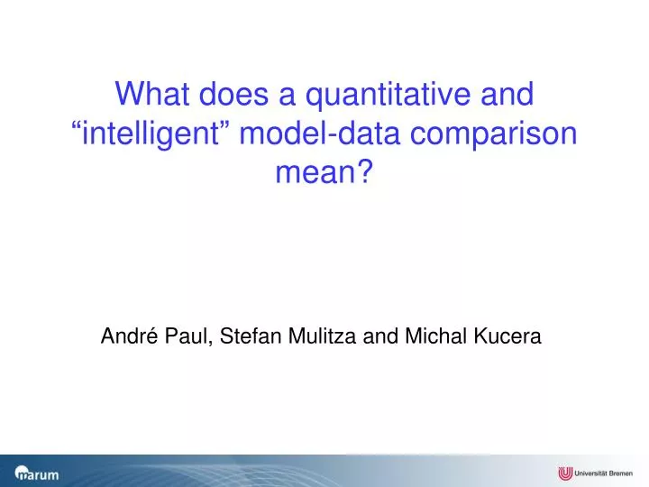what does a quantitative and intelligent model data comparison mean