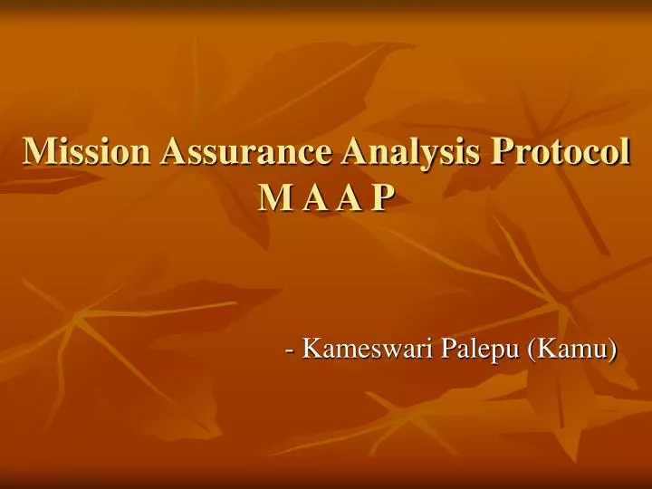 mission assurance analysis protocol m a a p