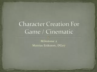 Character Creation For Game / Cinematic